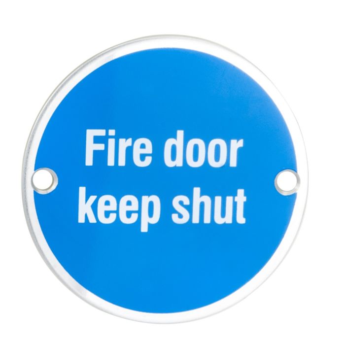 75mm Dia Disc 'Fire Door Keep Shut' SAA