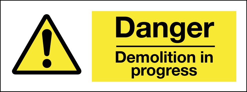 Danger Demolition In Progress 400x150mm RP