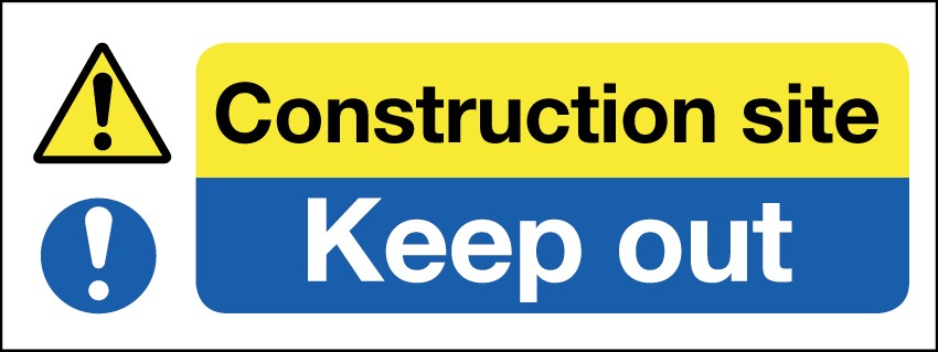 Construction Site Keep Out 400x150mm RP
