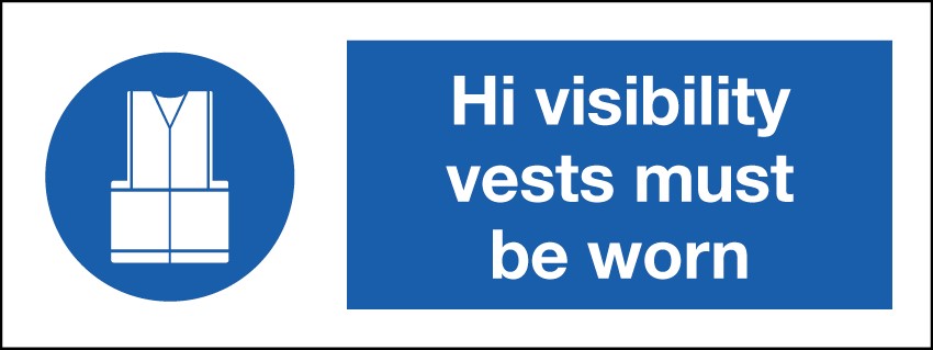High Visibility Vests Must Be Worn 400x150mm RP