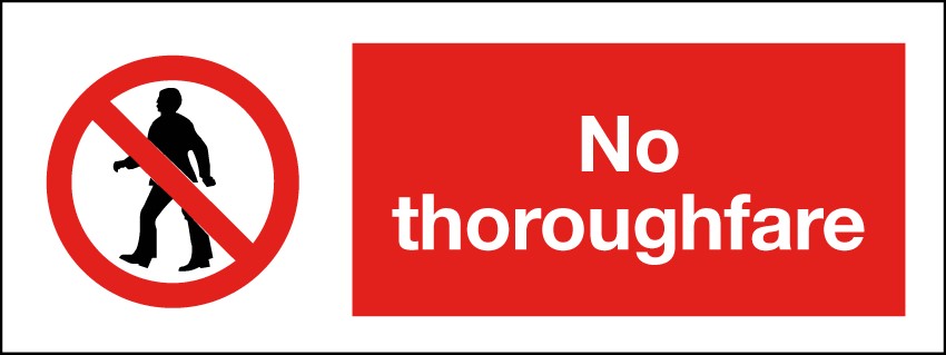No Thoroughfare 400x150mm RP